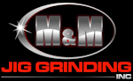 M&M Jig Grinding, Inc.