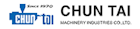 CHUN TAI MACHINERY INDUSTRIES CO., LTD